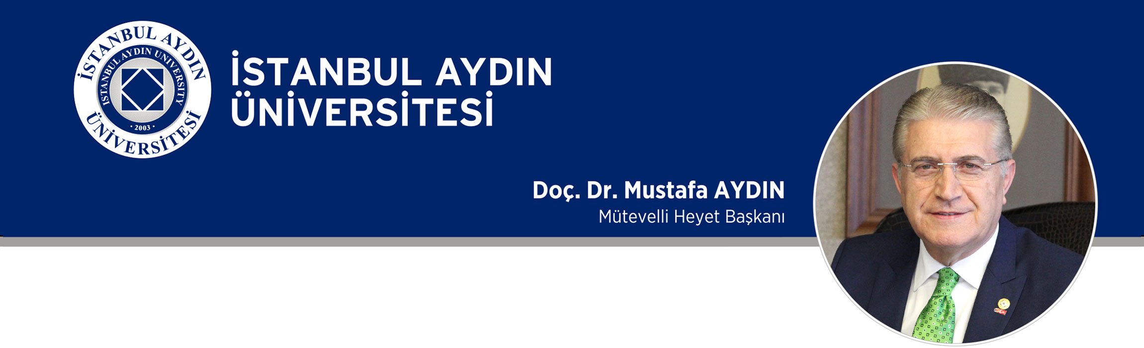 mutevelli heyet baskanimiz doc dr mustafa aydin in yeni ogrencilerimize mesaji istanbul aydin universitesi